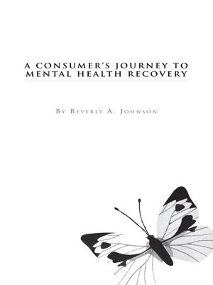 cover image of A Consumer's Journey to Mental Health Recovery